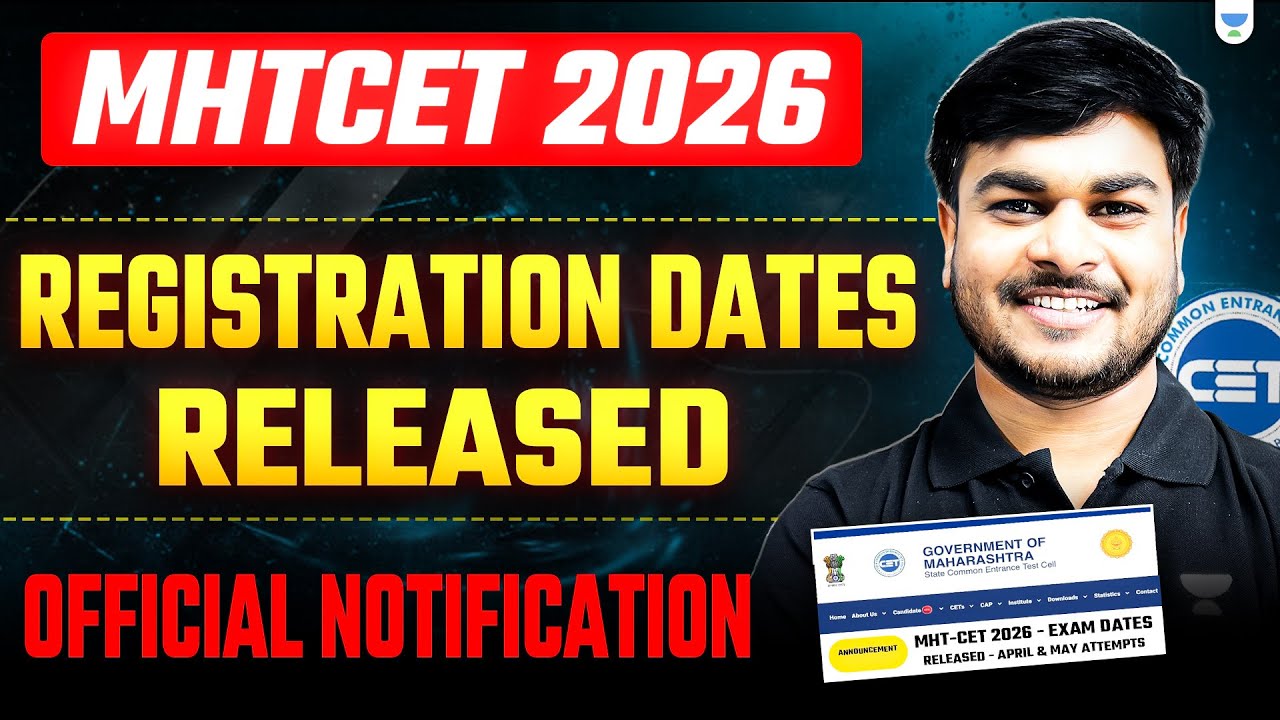 MHT CET 2026 Registration Dates Released 🔥 April & May Attempts | Official Update