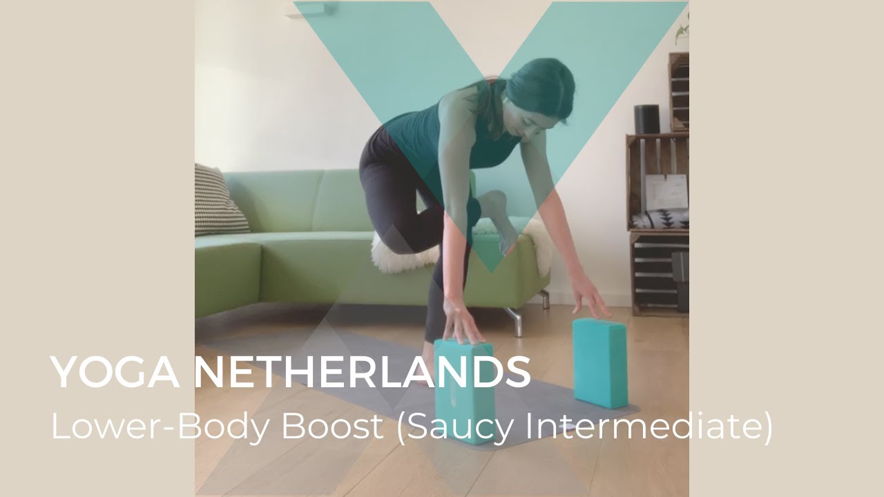 30-minute Lower-Body Boost (Saucy Intermediate) [Yoga Netherlands Class]