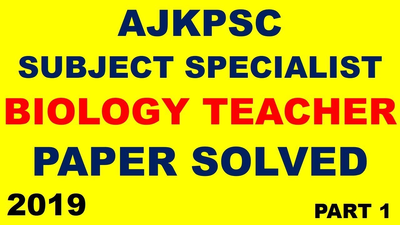 AJKPSC subject specialist biology paper 2019