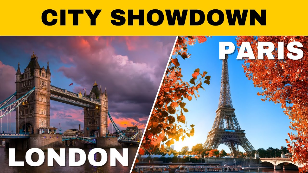 London vs. Paris: Europe's Epic City Showdown!