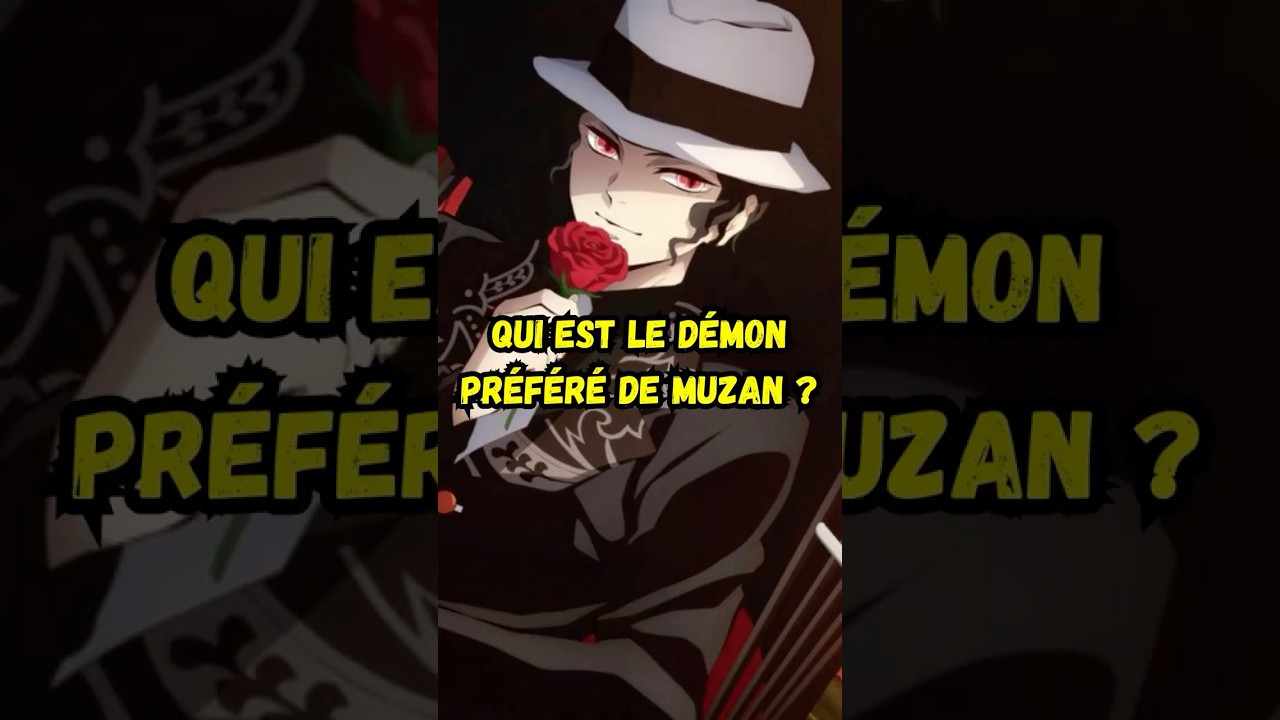 Qui est le démon préféré de Muzan dans Demon Slayer ? 
