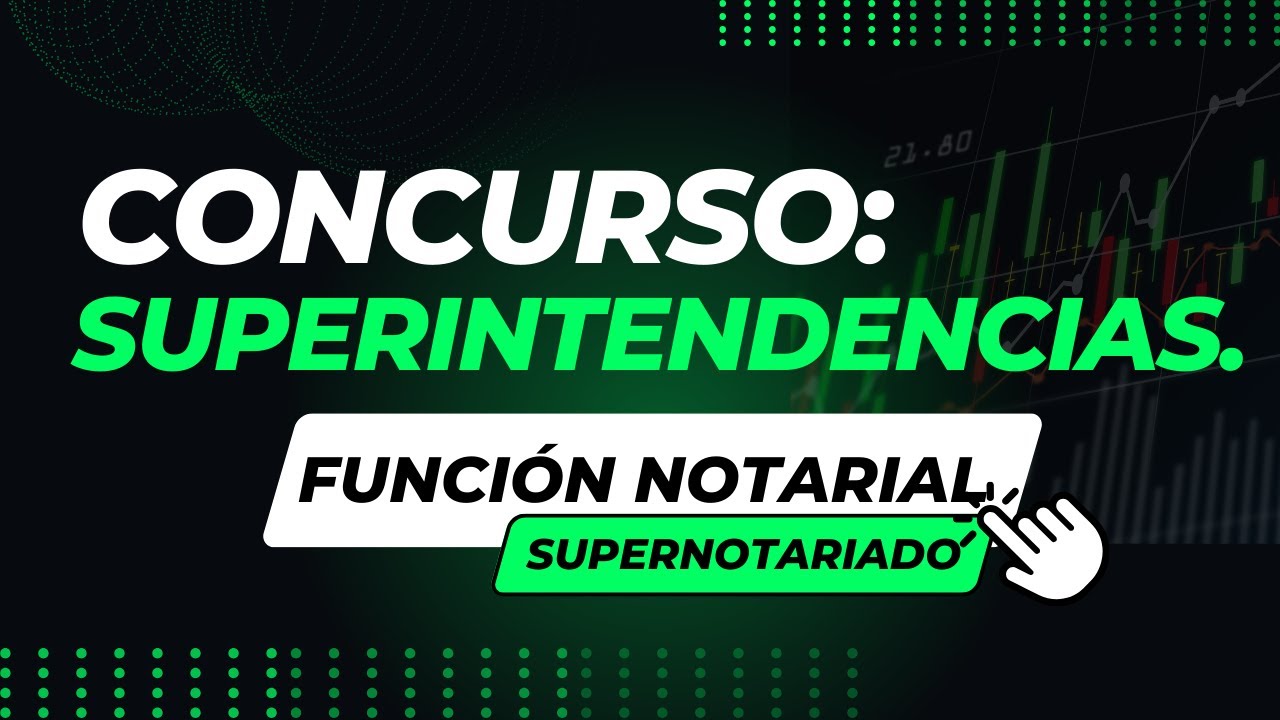 SUPERINTENDENCIAS | Función y Actividad NOTARIAL