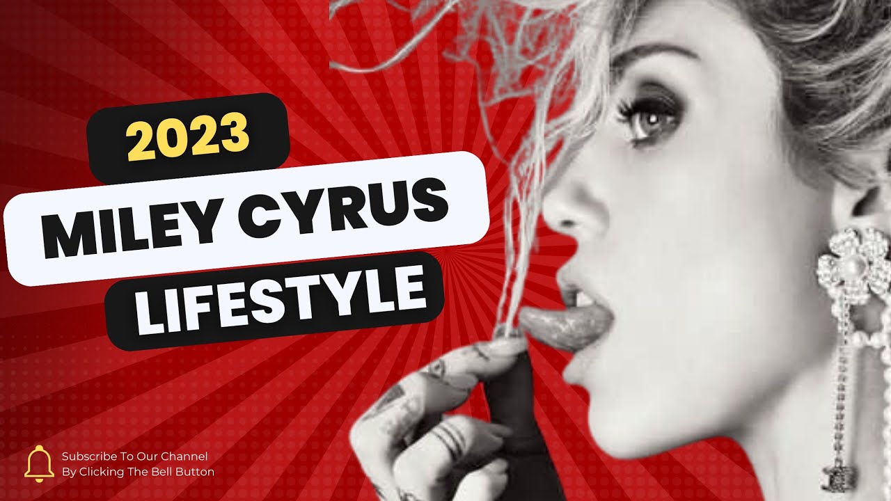 Miley Cyrus Lifestyle (Hannah Montana) Biography, Net worth, Profession, Following, Facts, Age.