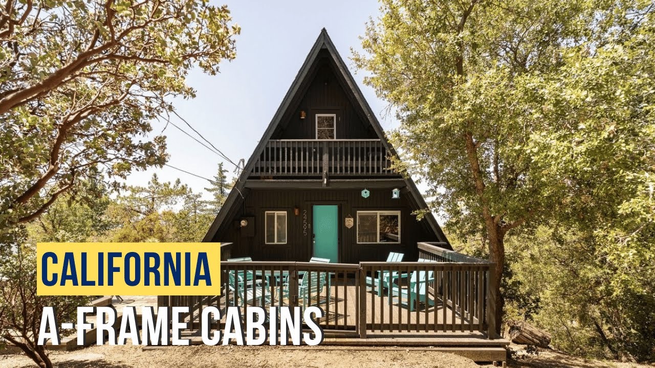 Top 10 Modern A-Frame Cabins in California