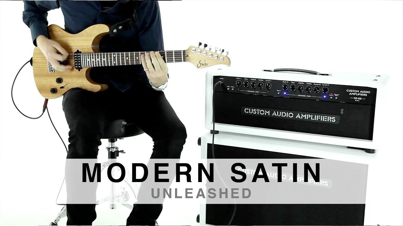 SUHR MODERN SATIN™ - UNLEASHED