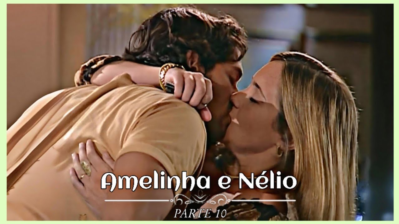 A HISTÓRIA DE AMELINHA E NÉLIO  - PARTE 10| (comentada)