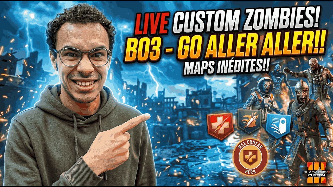 🔴LIVE FR BLACK OPS 3 ZOMBIES CUSTOM EN 2026!