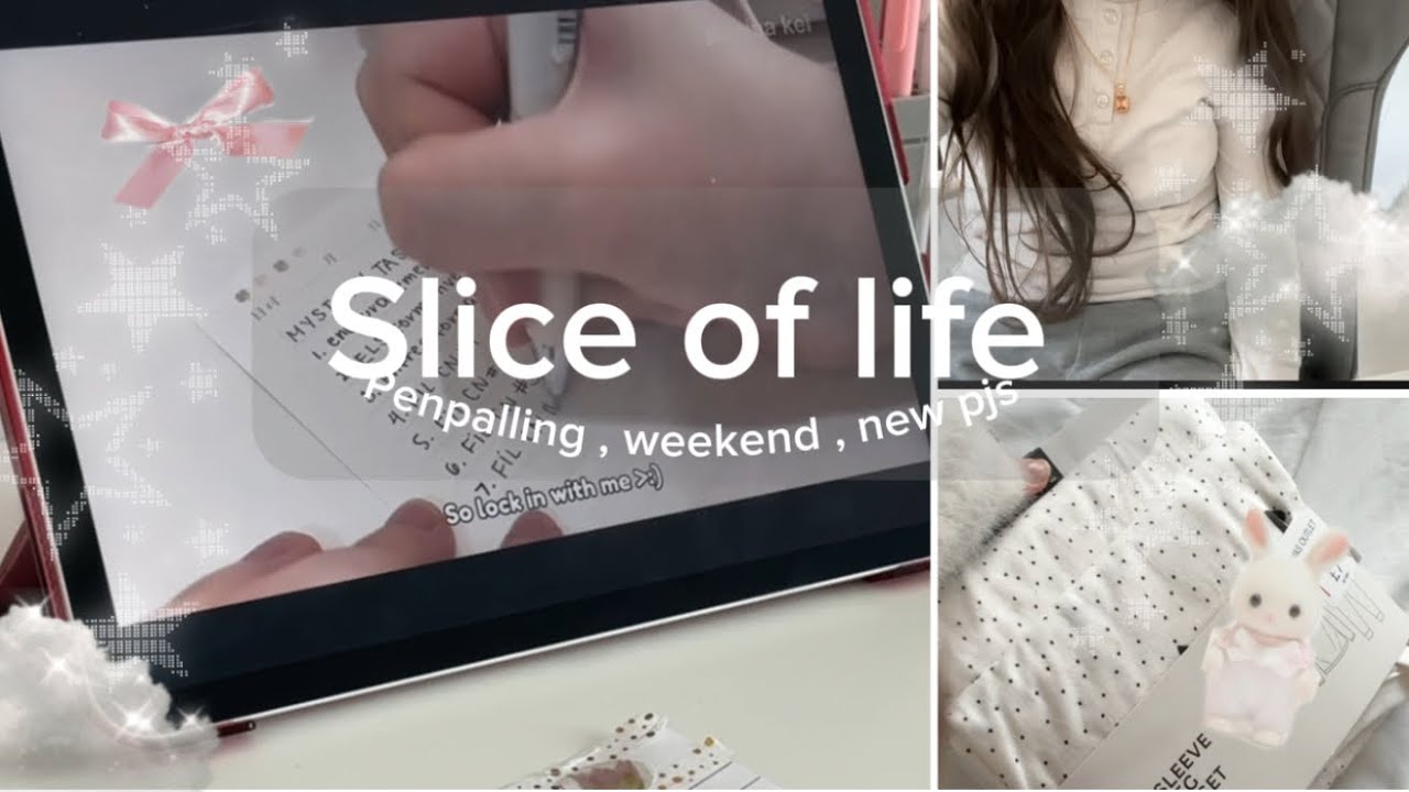 Slce  of life 📎: weekend , penpalling , studying , new pjs 