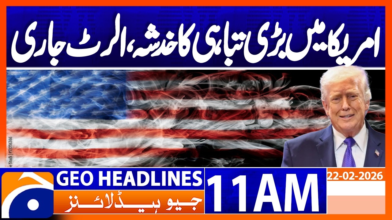 Severe Snowstorm Warning Issued in America | Public Alert | Geo News 11AM Headlines 22 Feb 2026
