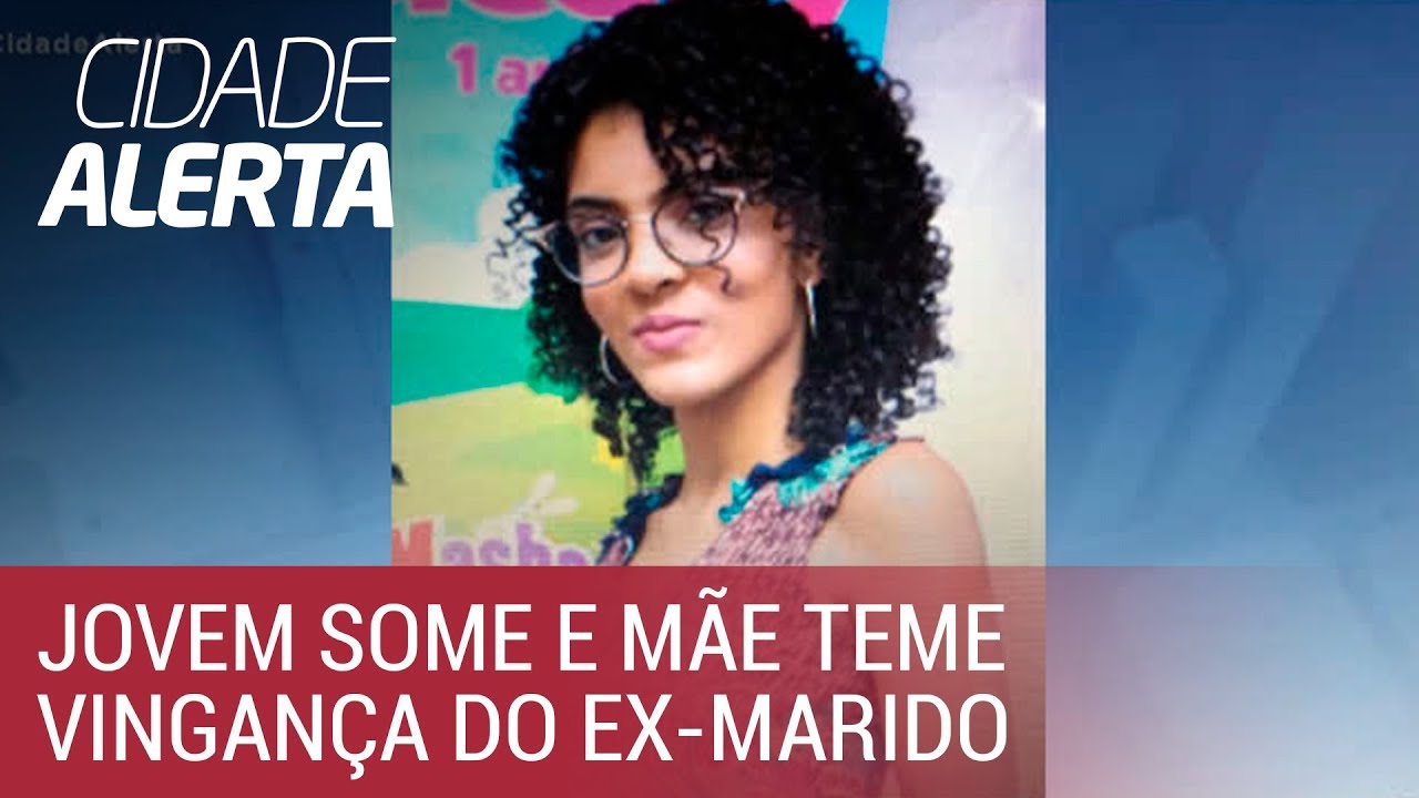 Caso Isabela: adolescente desaparece e mãe teme vingança do ex-marido