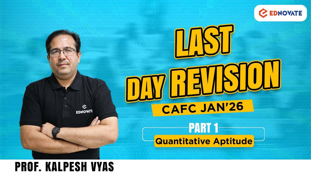 🔥 CA Foundation Jan 26 📚 Quantitative Aptitude   Last Day Revision 🚀 L1 Prof  Kalpesh Vyas 💡