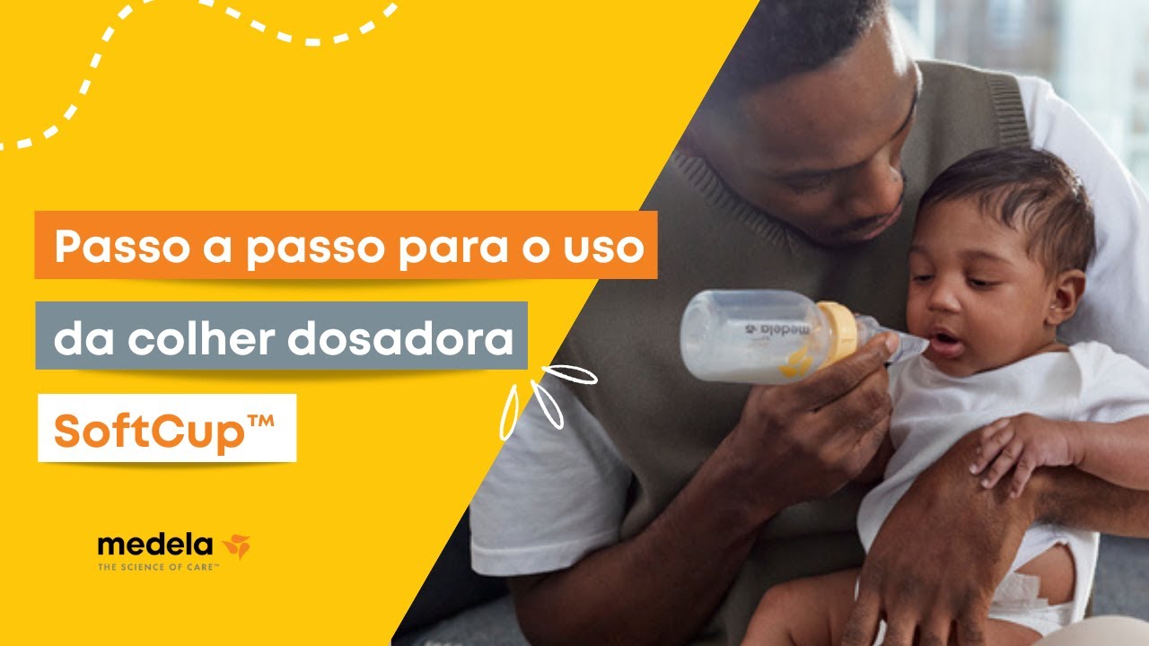 Passo a passo para o uso da colher dosadora Softcup | Medela Brasil