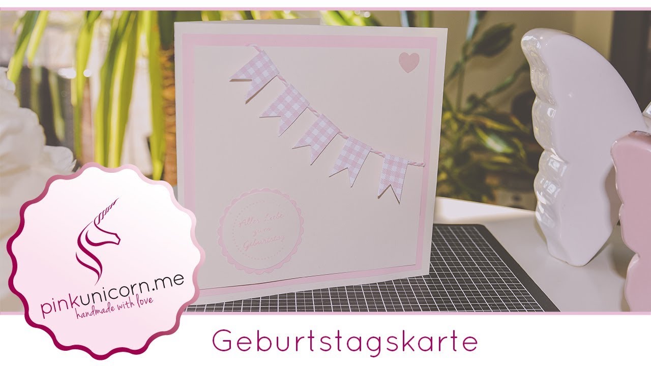 Geburtstagskarte basteln | Newbornkarte basteln | DIY Bastelideen | Anleitung | PinkUnicorn.me