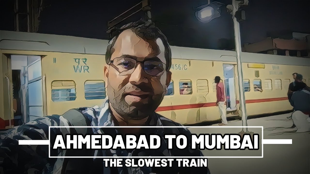 Epic Slow Train Journey: Ahmedabad to Mumbai | Train No. 19418 : #indianrailways #mumbai #ahmedabad