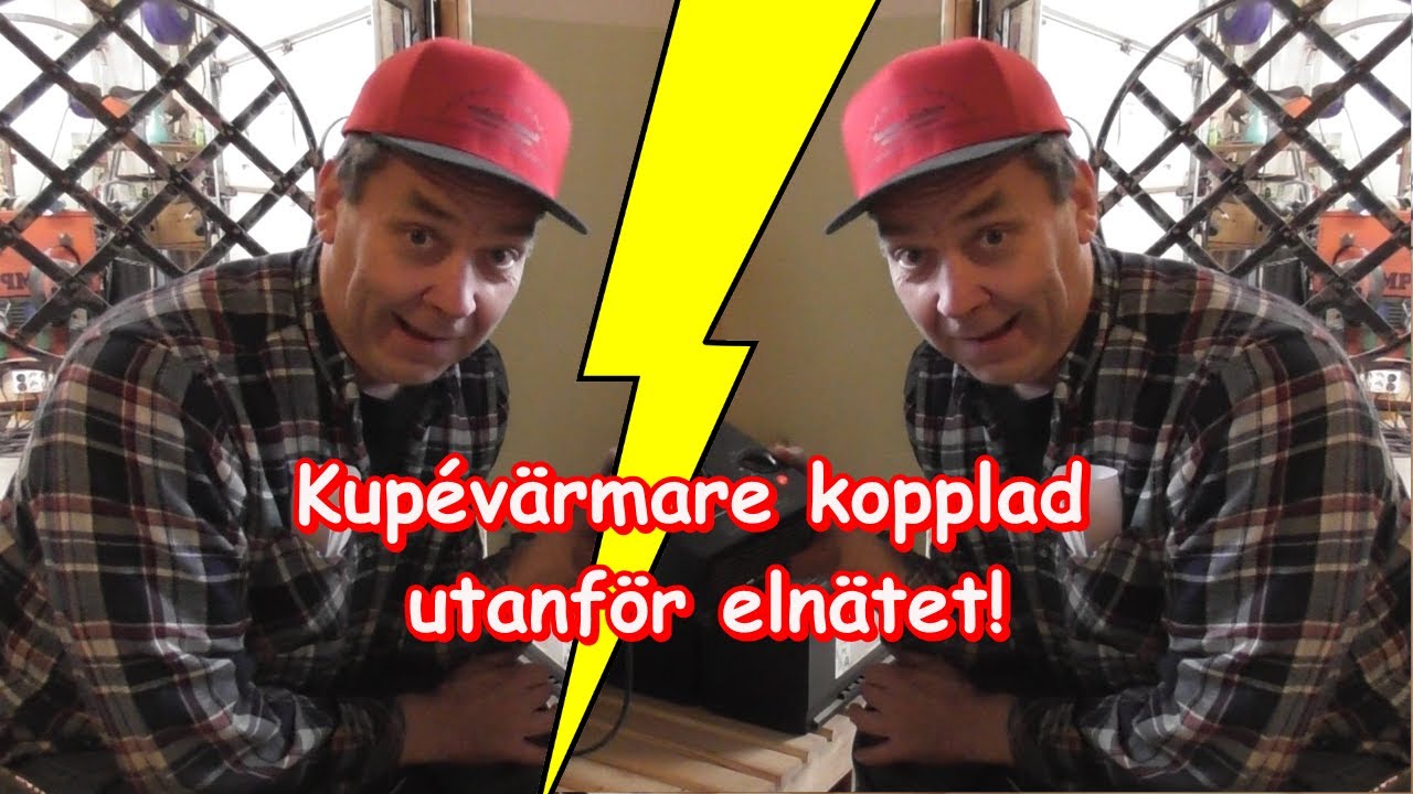 Kupévärmaren kopplad utanför elnätet