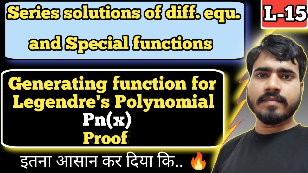 Generating function for Legendre's function {Pn(x) } | Proof | B.Tech Maths