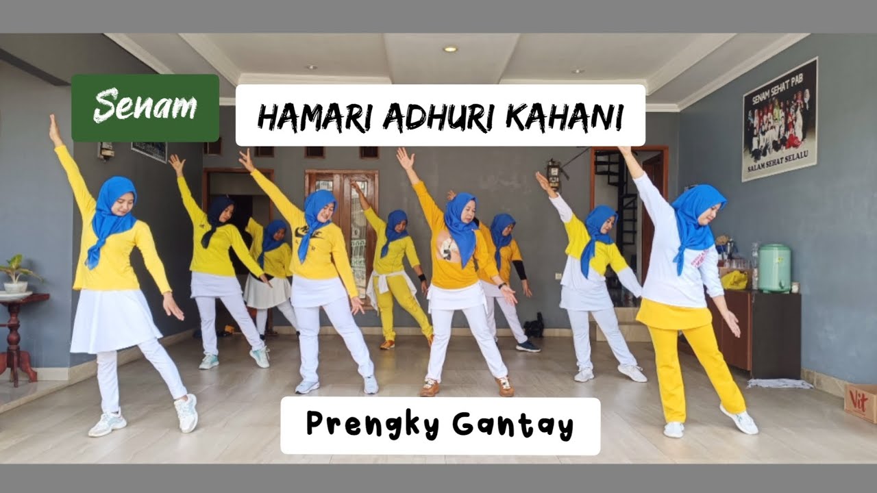 [ Senam ] HAMARI ADHURI KAHANI | Prengky Gantay