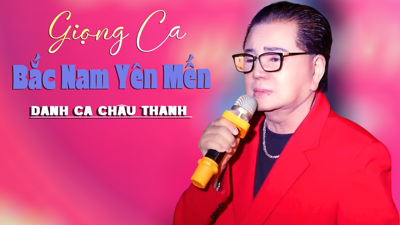 Danh Ca Châu Thanh Giọng Hát Để Đời Quá Nhiều Khán Giả Yêu Mến Dù Là Là Miền Bắc