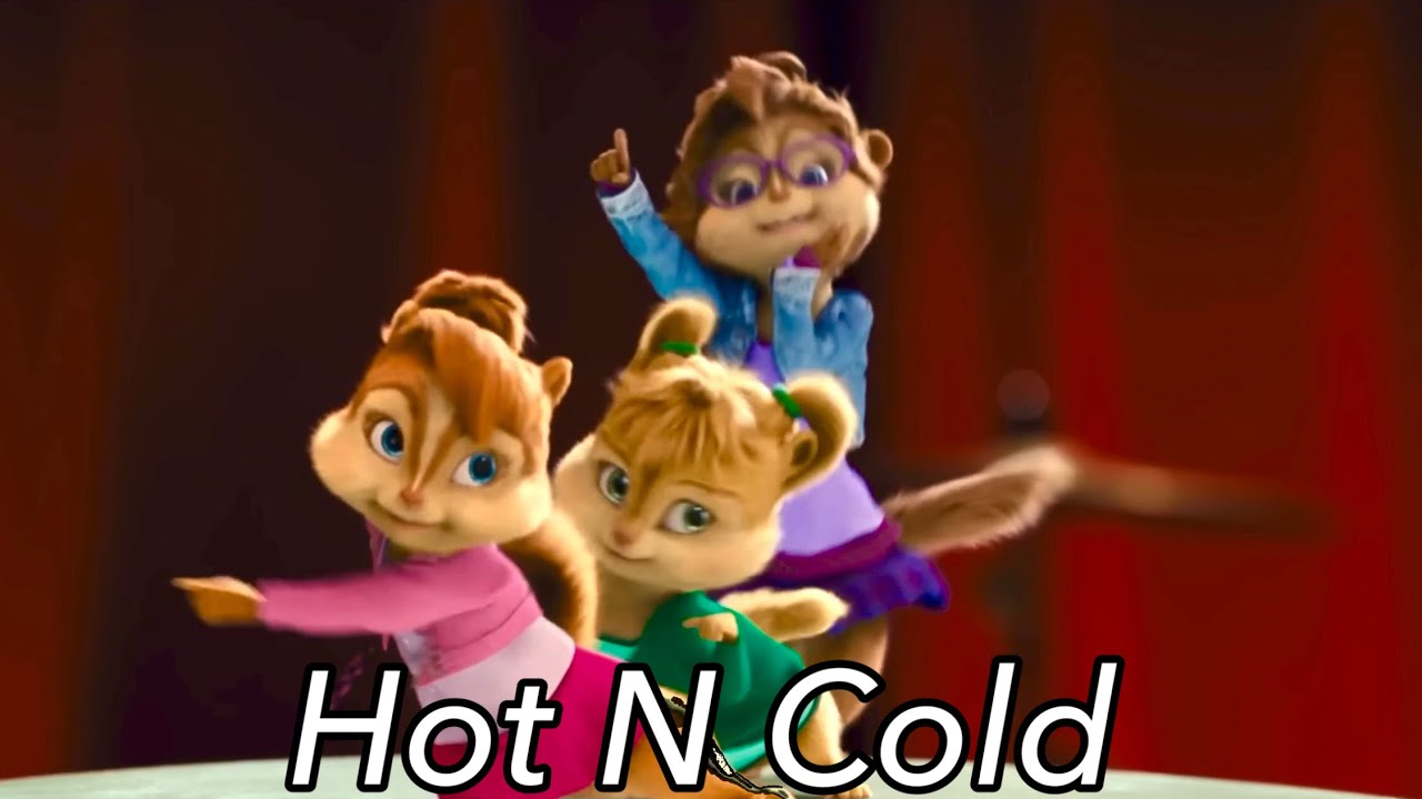The Chipettes - Hot N Cold