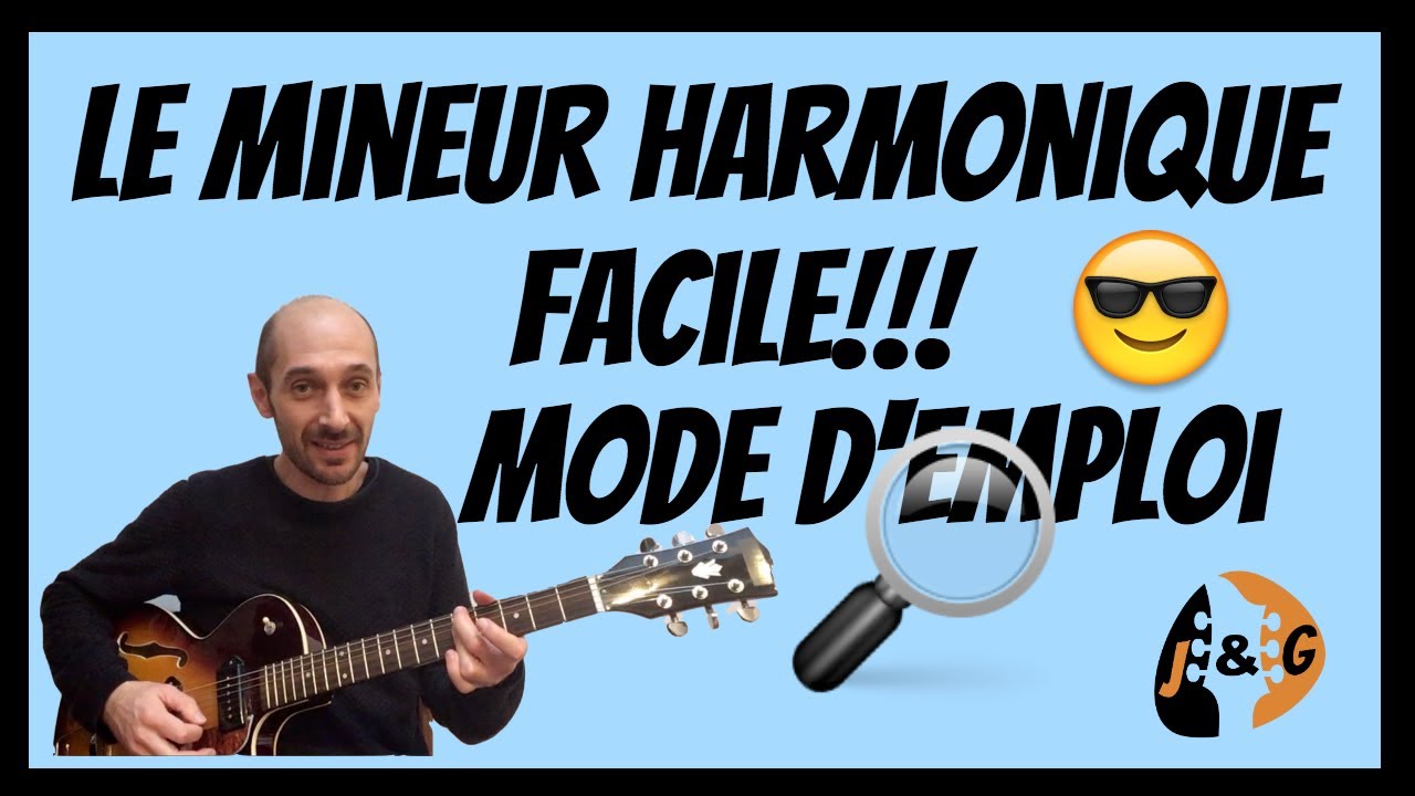 Le mineur harmonique facile