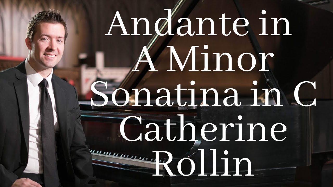 Andante in A Minor | Sonatina in C | Catherine Rollin | Tutorial