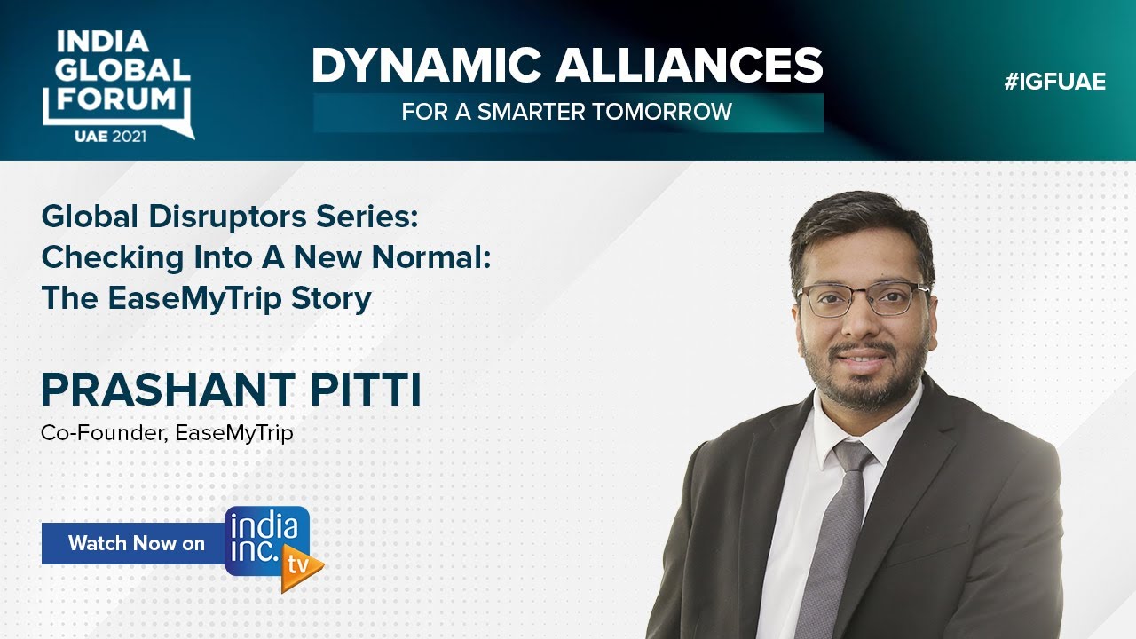 In conversation with Prashant Pitti, Co-Founder, EaseMyTrip