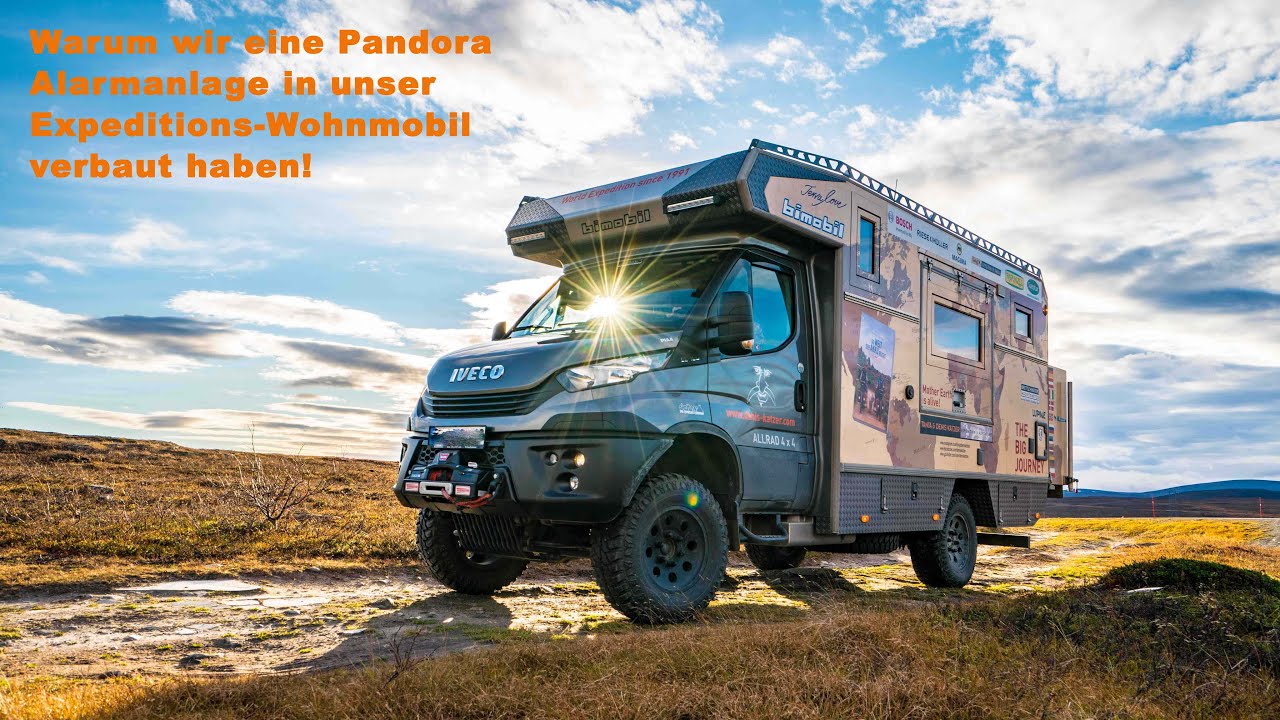 Warum Pandora Alarmanlage im Expeditionswohnmobil / Erzählungen von der 50-jährigen Expeditionsreise