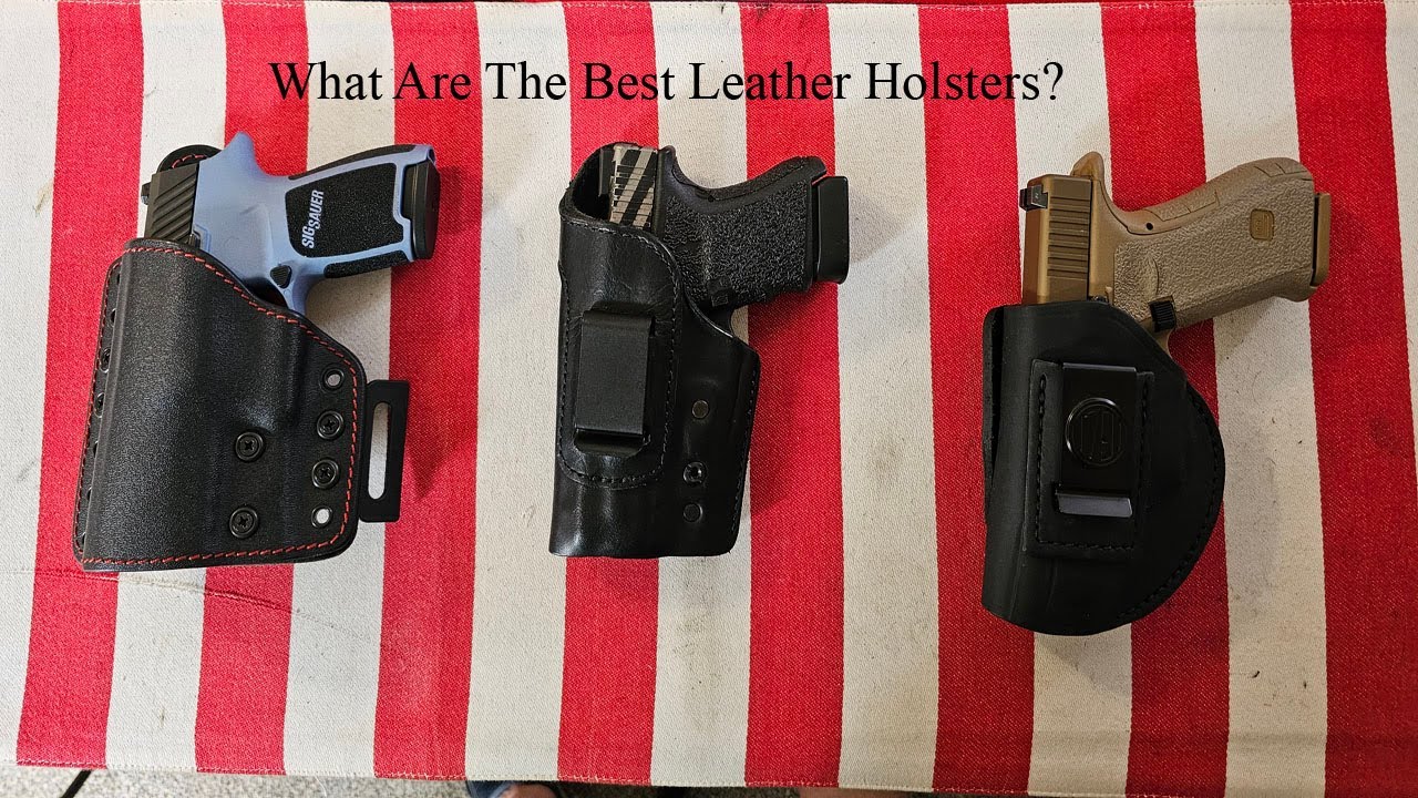 What Is The Best Leather Holster