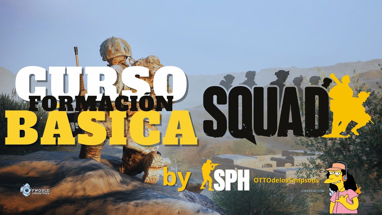 🟢 [TUTORIAL/GUIA] CURSO FORMACIÓN BÁSICA de SQUAD - by SPH MILSIM SPAIN (2023)