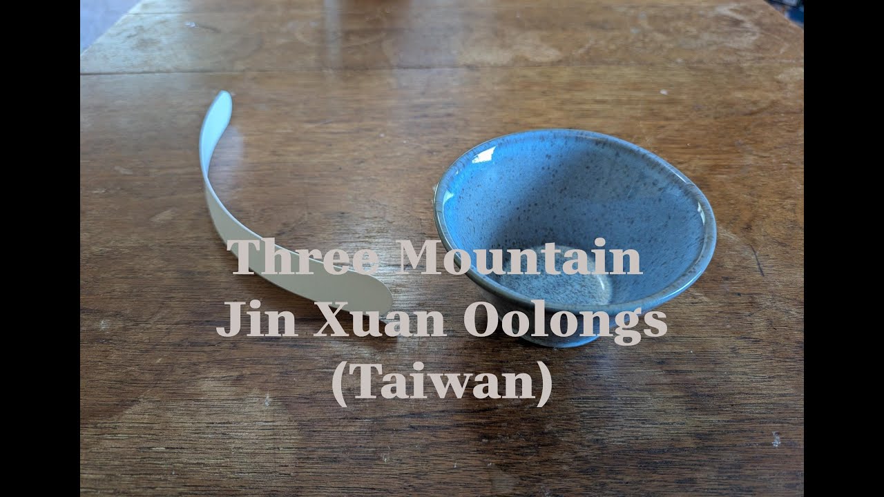 Three Mountain Jin Xuan Oolongs (Taiwan)