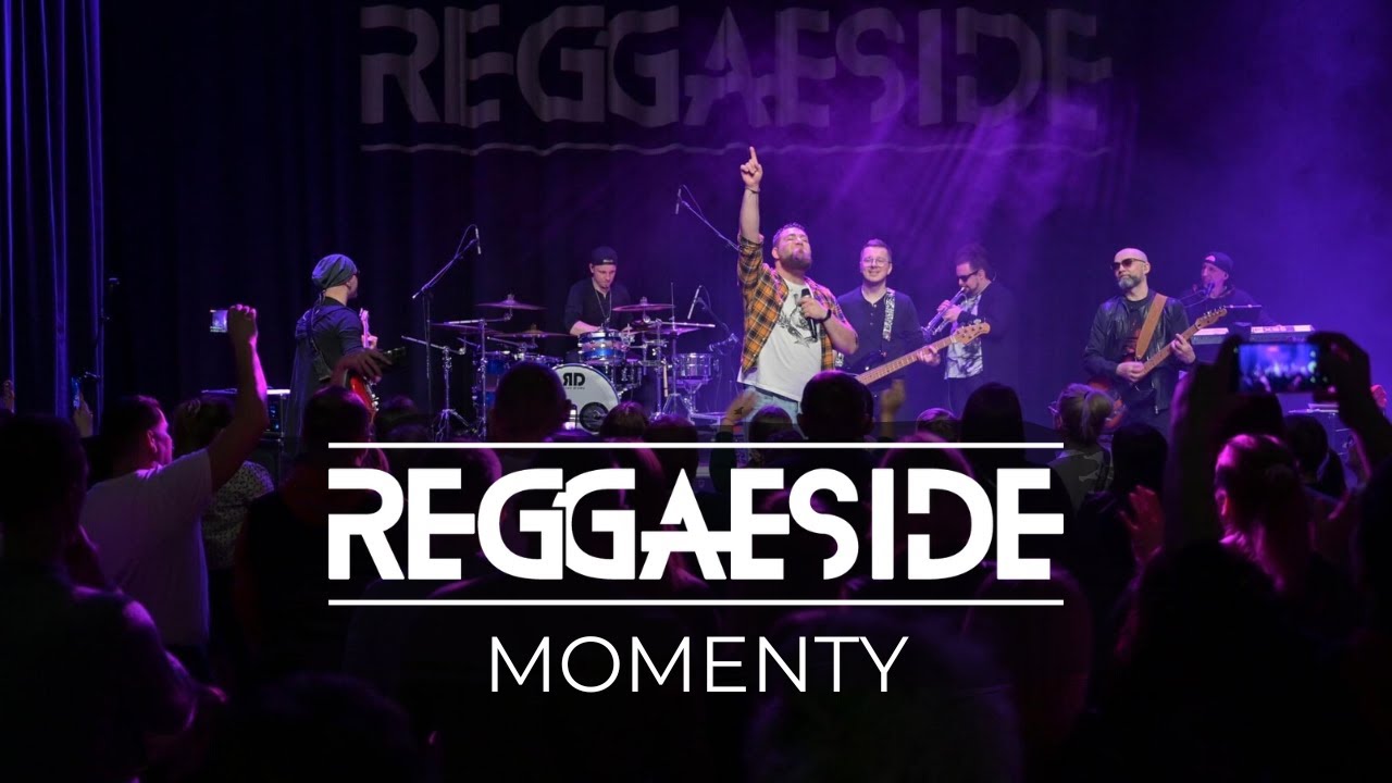 Reggaeside - Momenty (Official video)