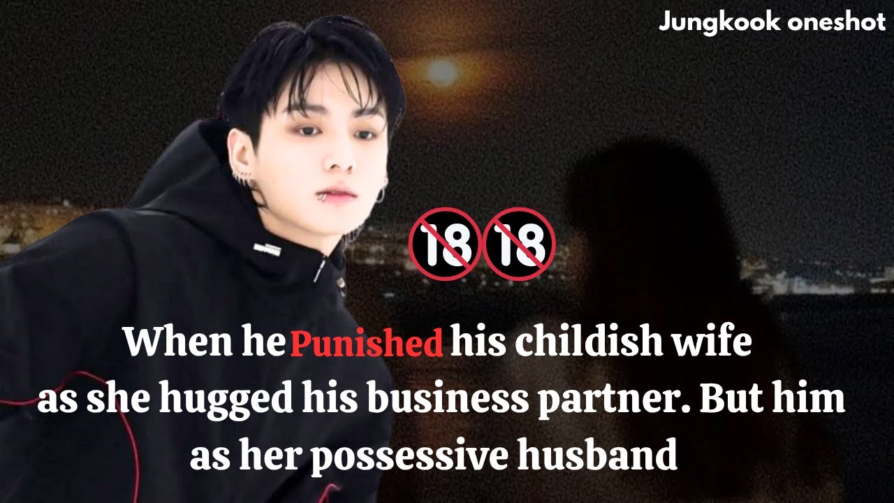 When he punished his childish wife 🔞