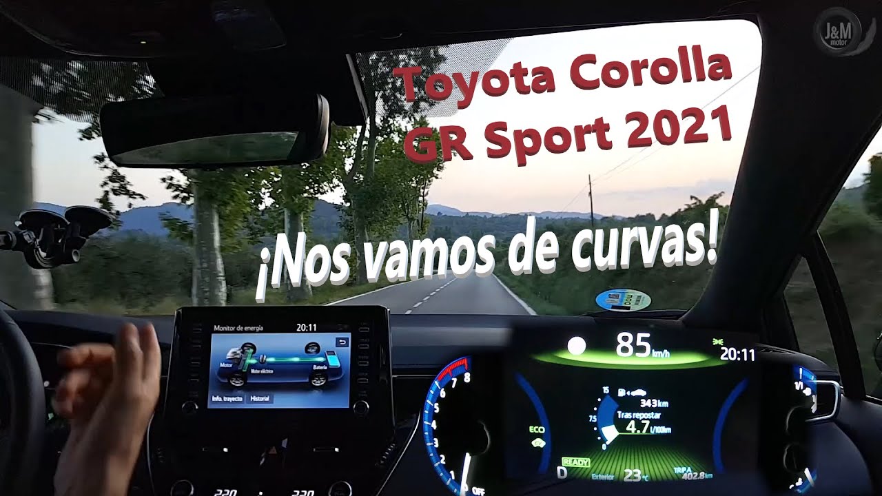 Toyota Corolla GR Sport 2021 | Tramo de montaña | Nos vamos de curvas | Consumo | HYBRID | 180H
