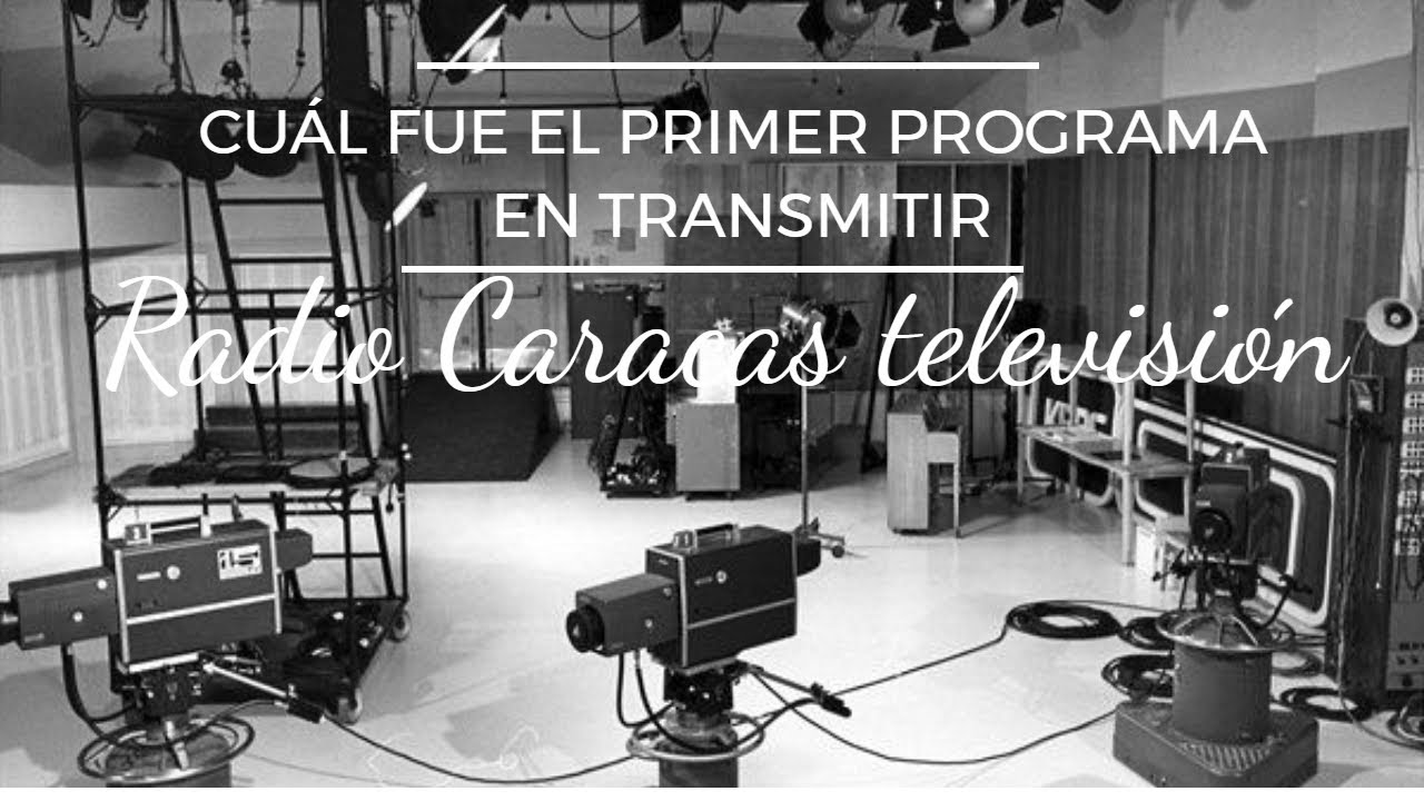 Evolución de la programación de Radio Caracas televisión (R.C.T.V.)