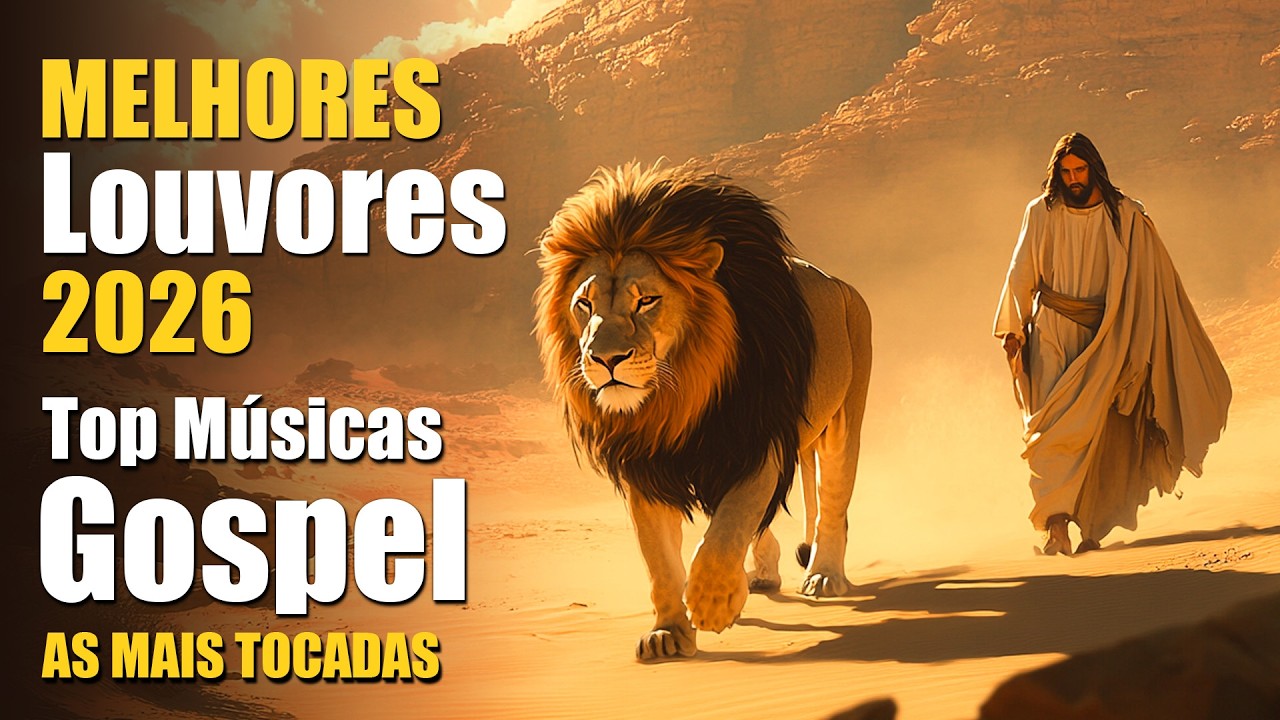 Top 50 Músicas Gospel Mais Tocadas, Melhores Louvores, Louvores De Adoração 2026, Hinos Evangélicos