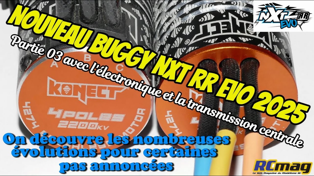 Buggy NXT RR Evo brushless 2025 - Partie 03 on démonté l'électronique et la transmission centrale