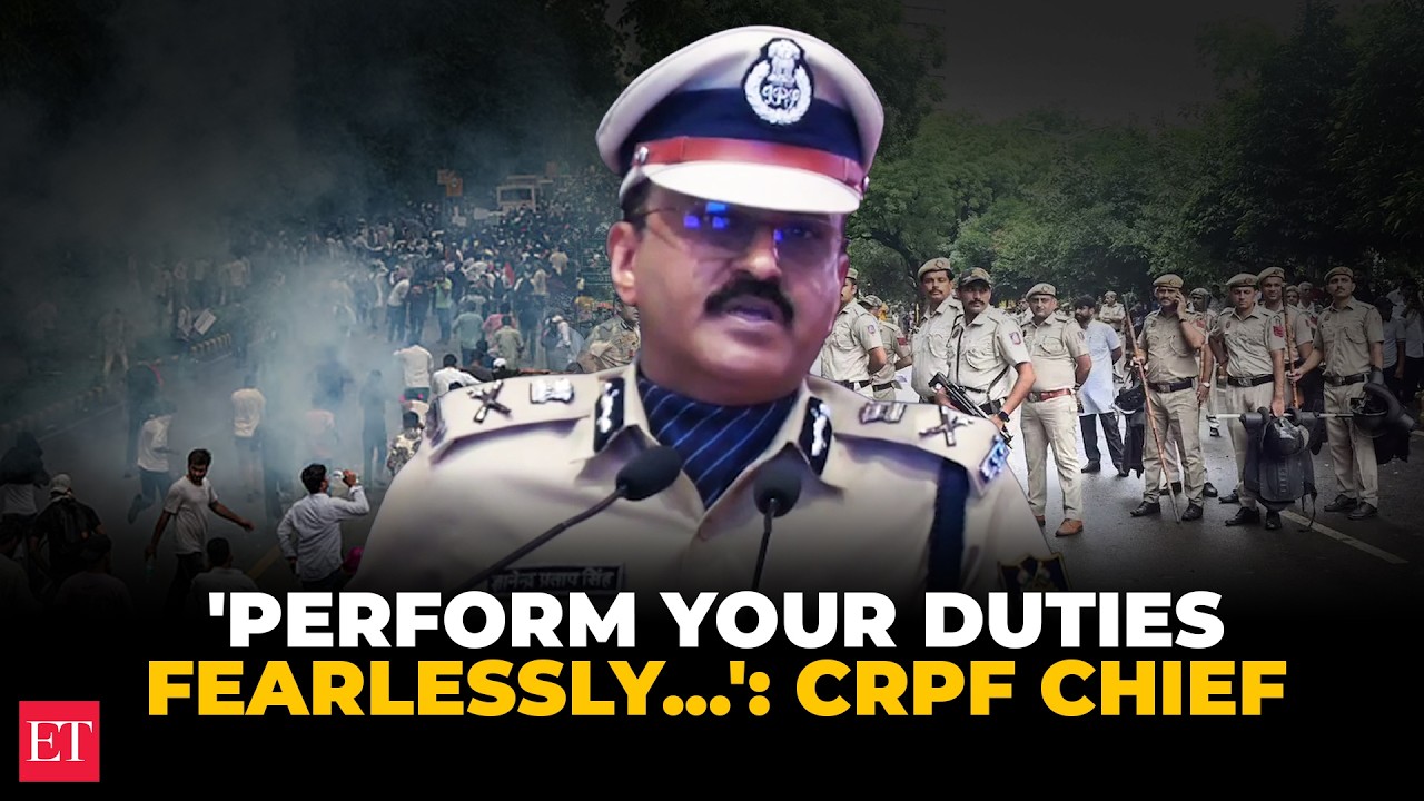 'Perform your duties fearlessly...': CRPF chief backs bona fide action taken in line of duty