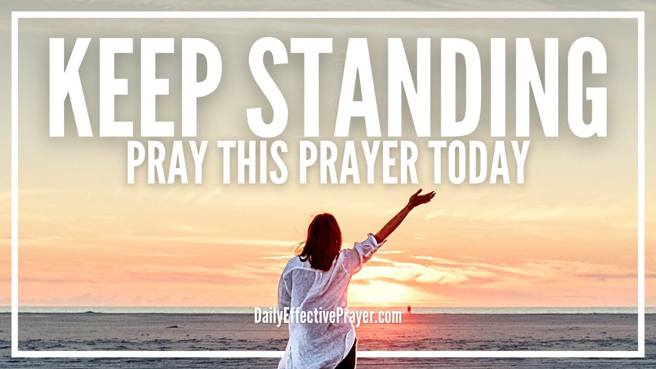 Prayer For Inner Strength To Stand Your Ground On God’s Promises | Prayer To Stand Strong