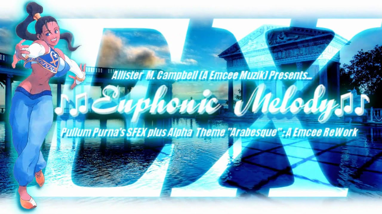 ♪♫Euphonic Melody♫♪ -  Pullum's SFEX plus α  