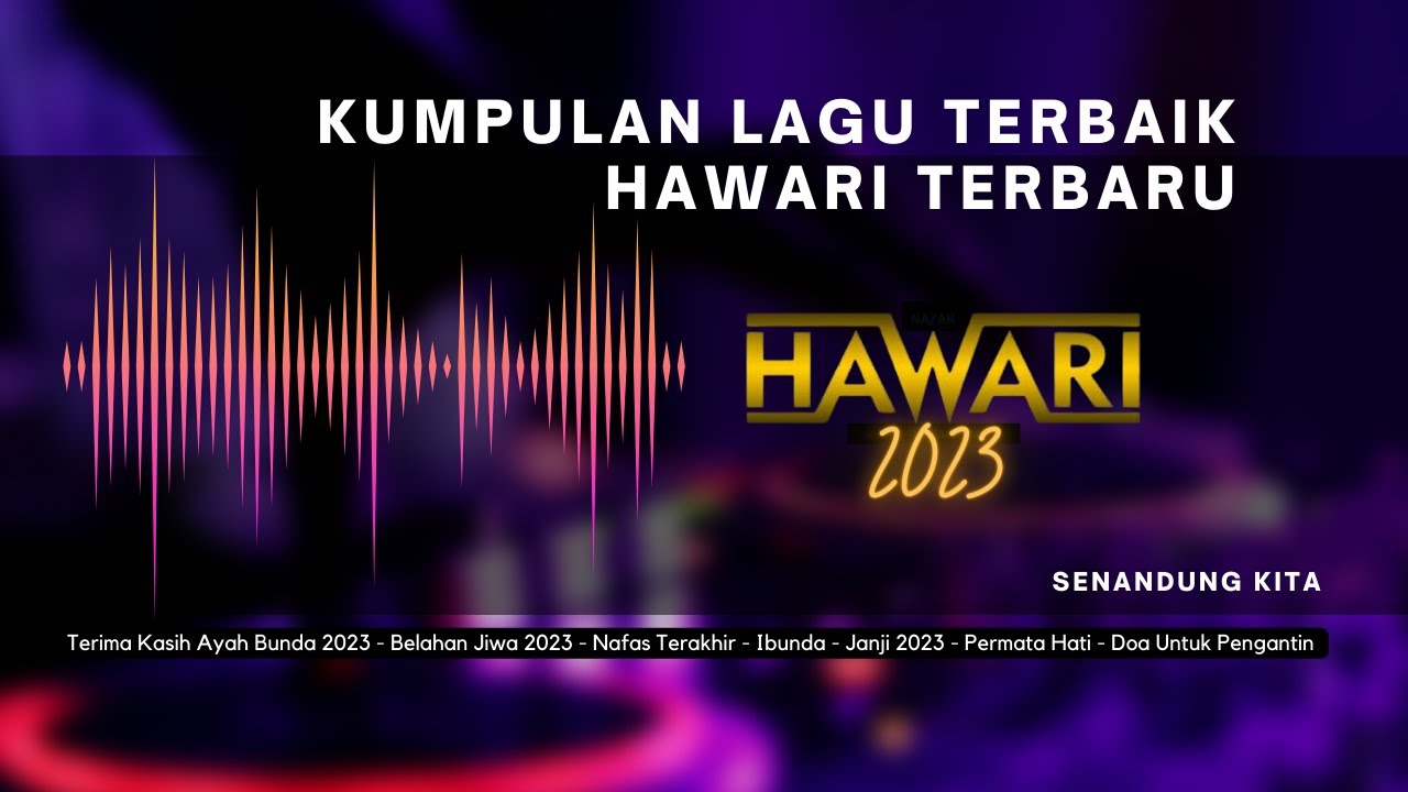 Kumpulan nasyid terbaik hawari terbaru 2023