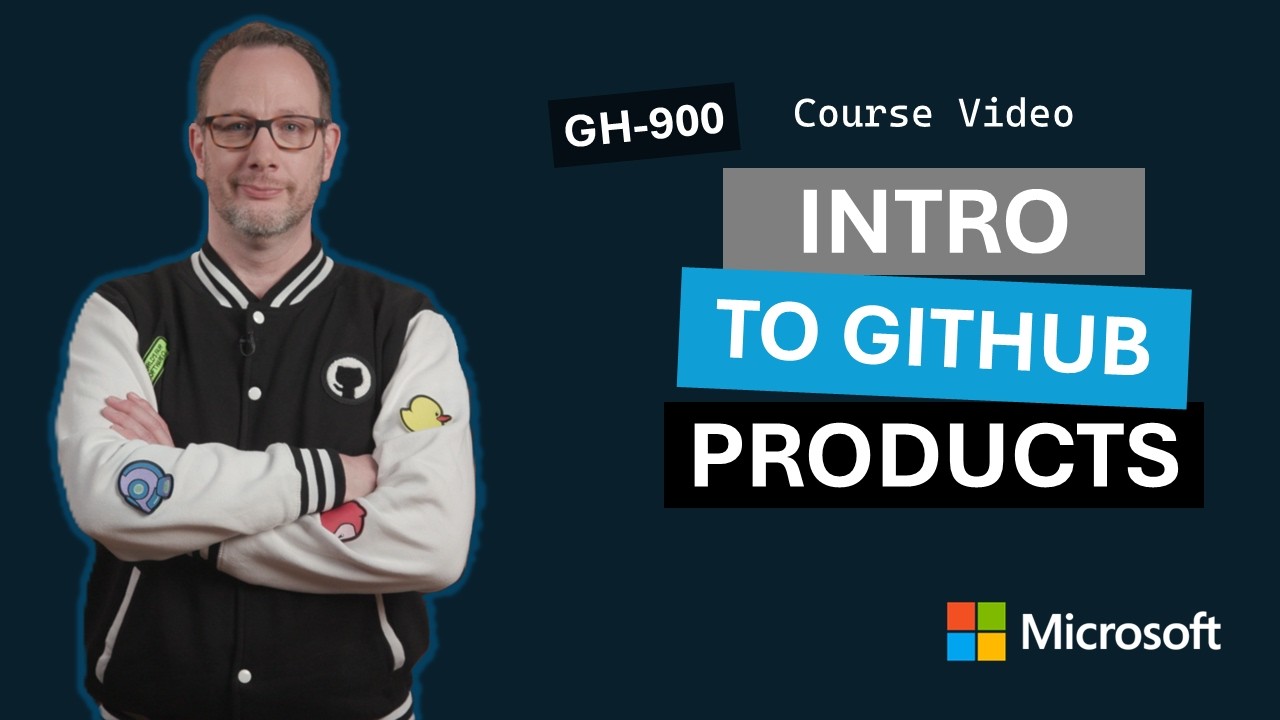 Введение в продукты GitHub | GH-900 | Эпизод 3
