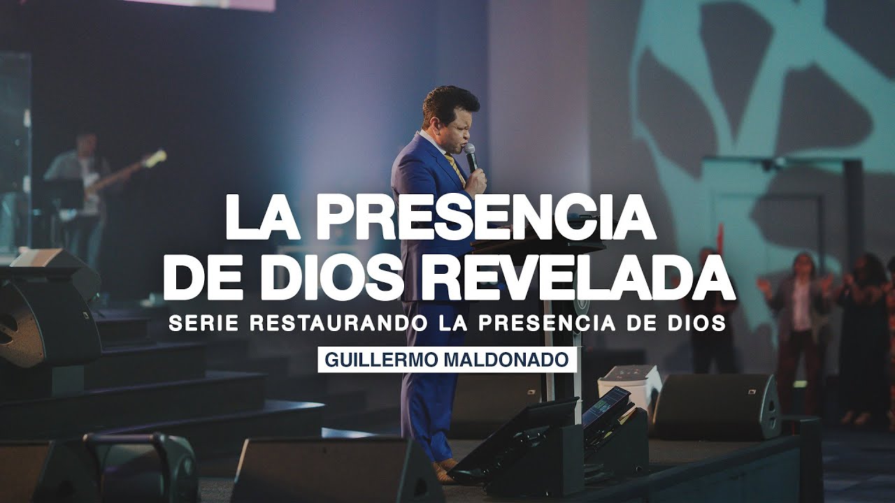 La presencia de Dios revelada | Guillermo Maldonado (Serie Restaurando la presencia de Dios)