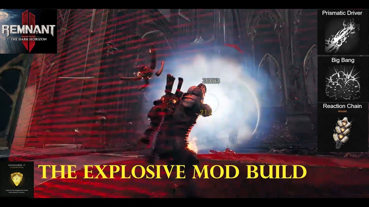Remnant 2 - Explosive Mod Build | Immovable | Bing Bang | Prismatic Driver