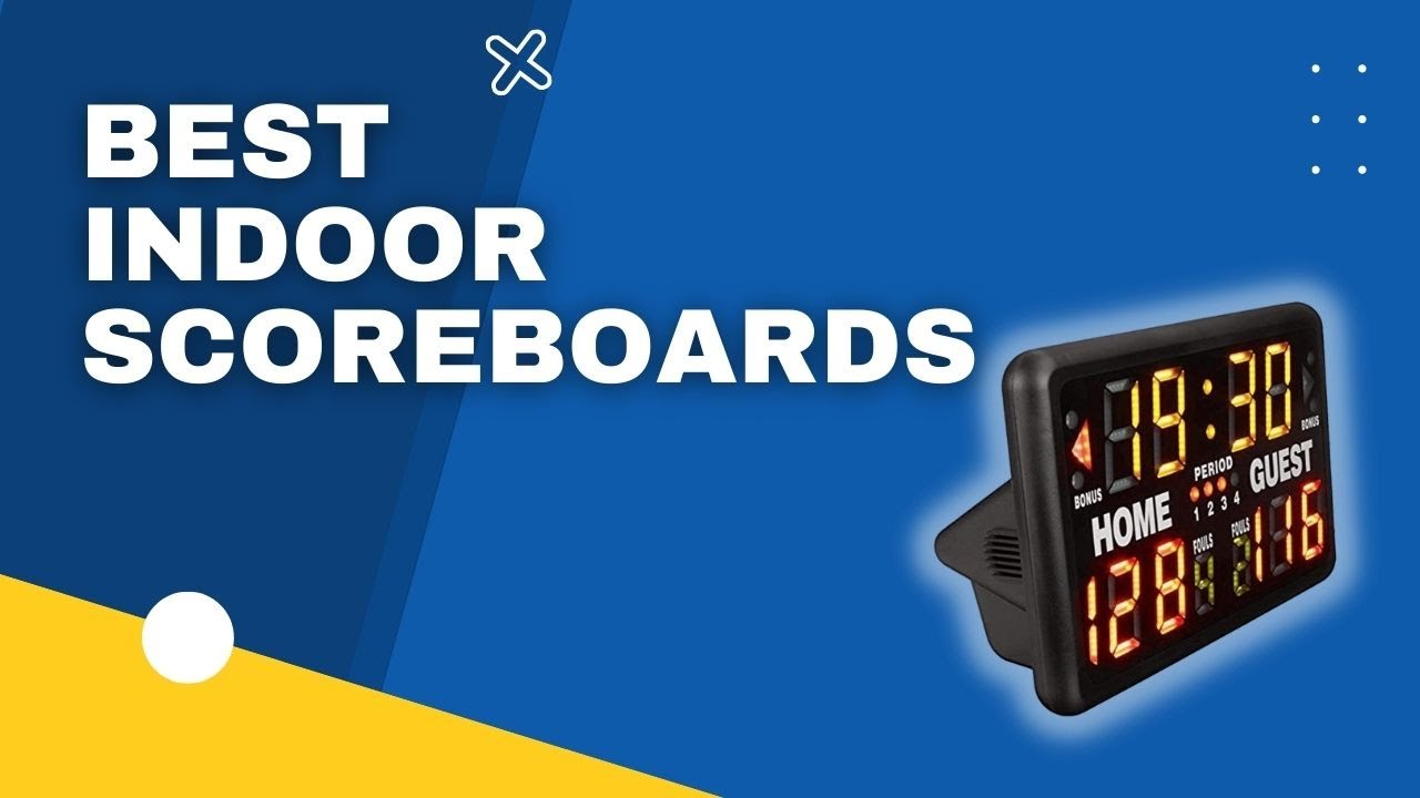 TOP 3 BEST INDOOR SCOREBOARDS in 2023
