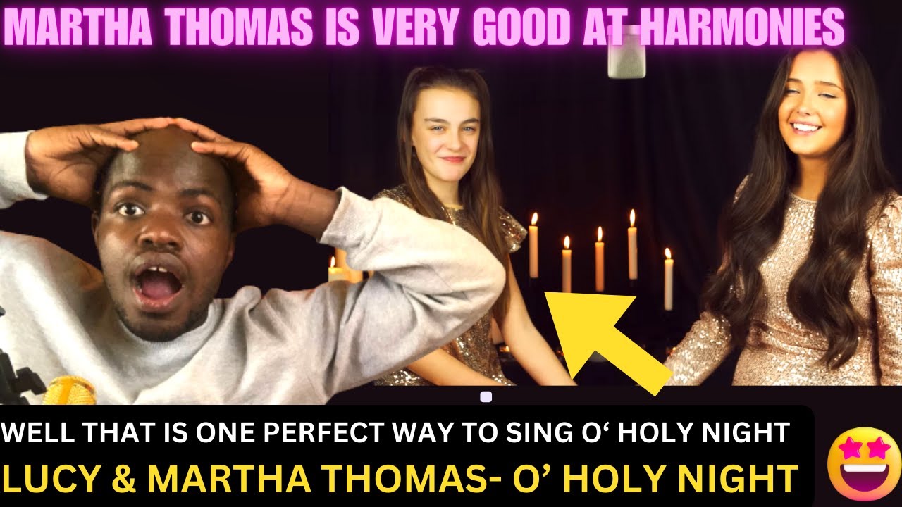 Amazing Lucy and Martha Thomas- O' HOLY NIGHT cover |Vocal coach FIRST TIME reaction