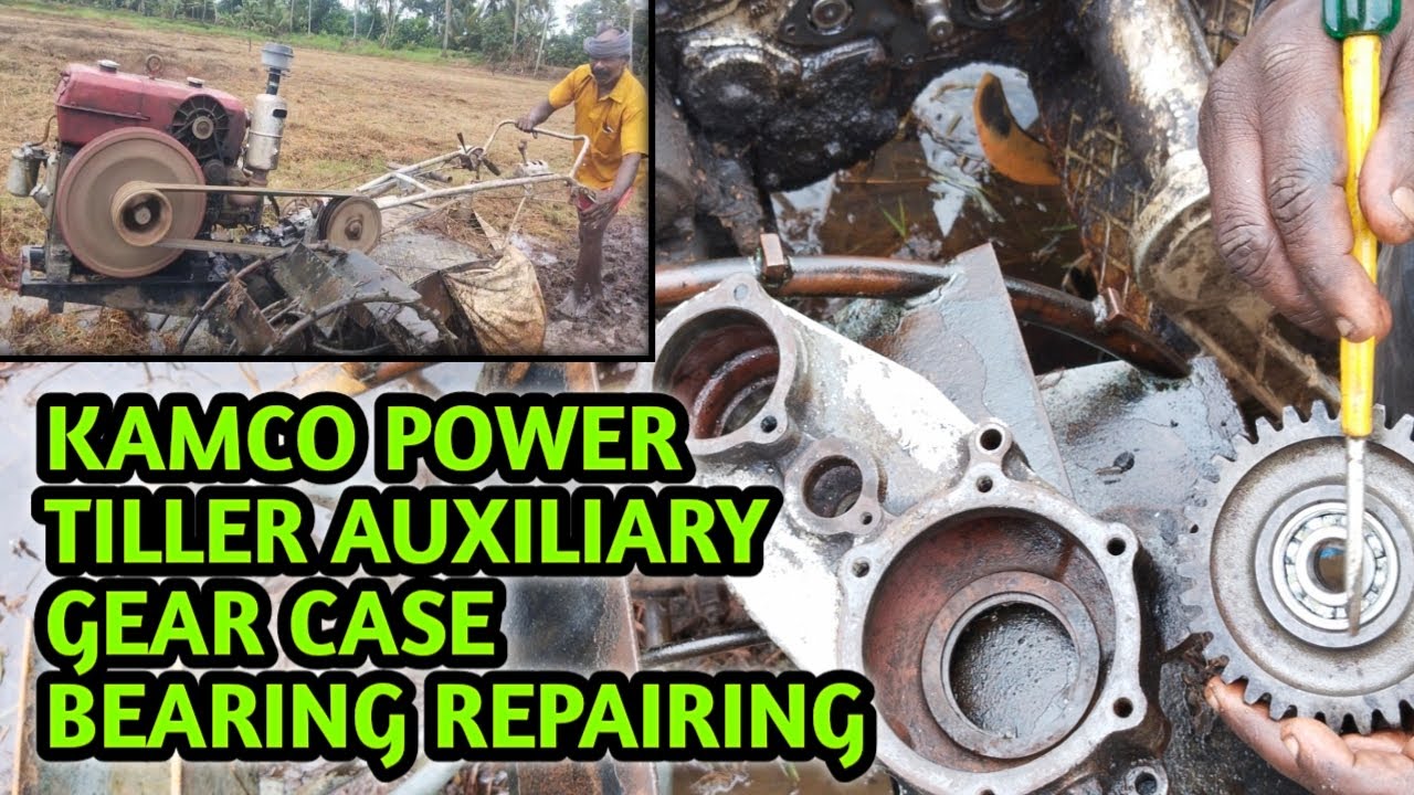 KAMCO POWER TILLER AUXILIARY GEAR CASE BEARING COMPLAINT || SOLVED || 4.K.2 CHANNEL ||#auxiliary