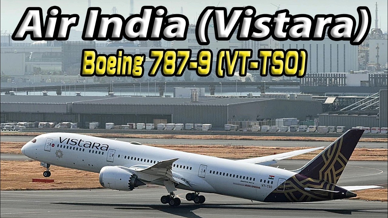 Air India (Vistara) エア・インディア Boeing 787-9 (VT-TSO)