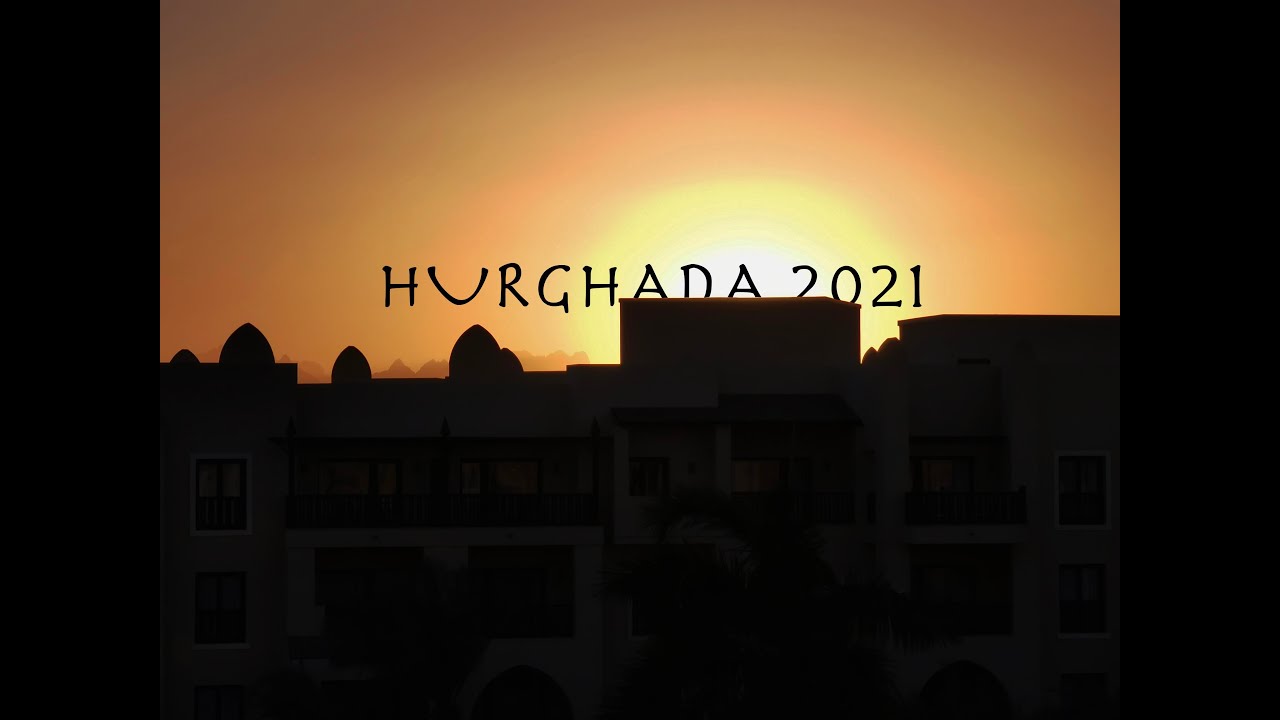 Hurghada 2021