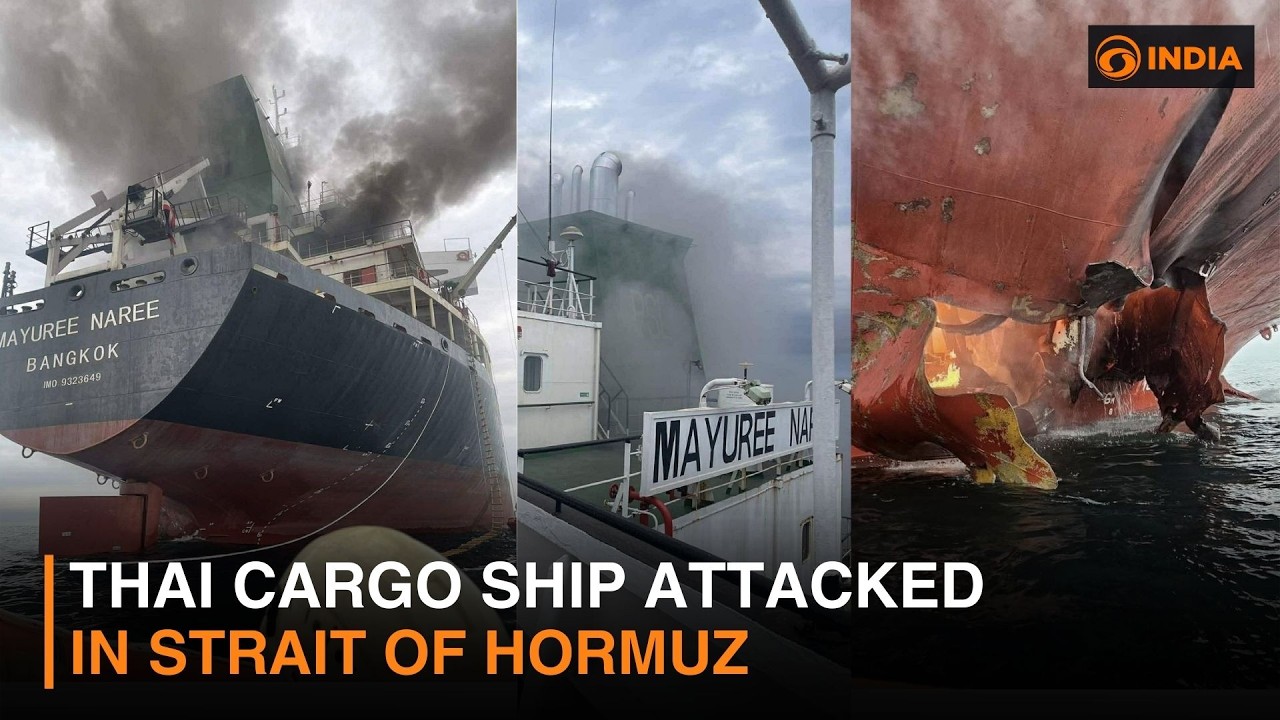 Thai cargo ship attacked in Strait of Hormuz | DD India Live