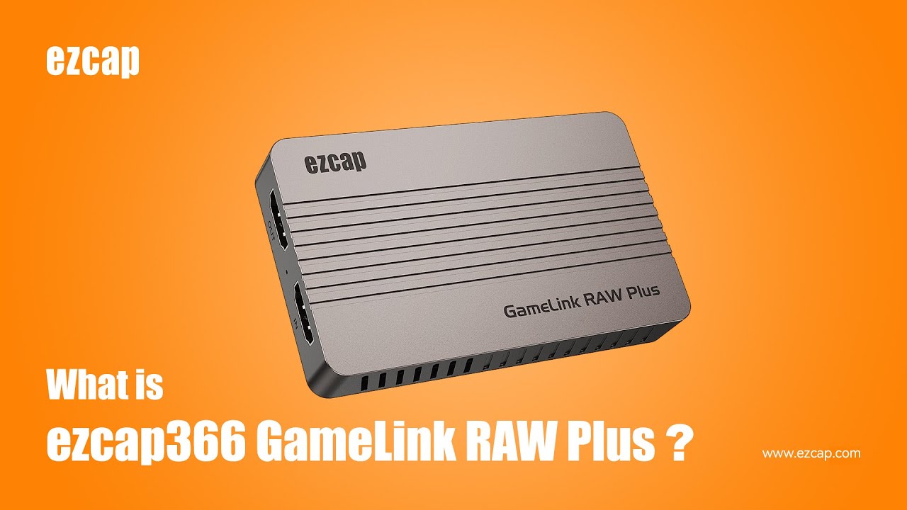 What is ezcap 366 GameLink RAW Plus ?introduction and overview